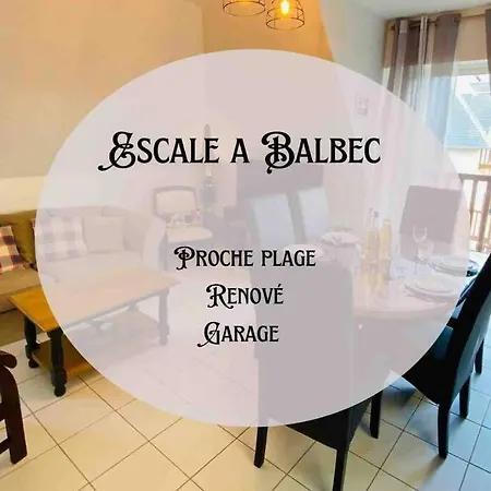 Escale A Balbec- Proche Et Centre Apartment
